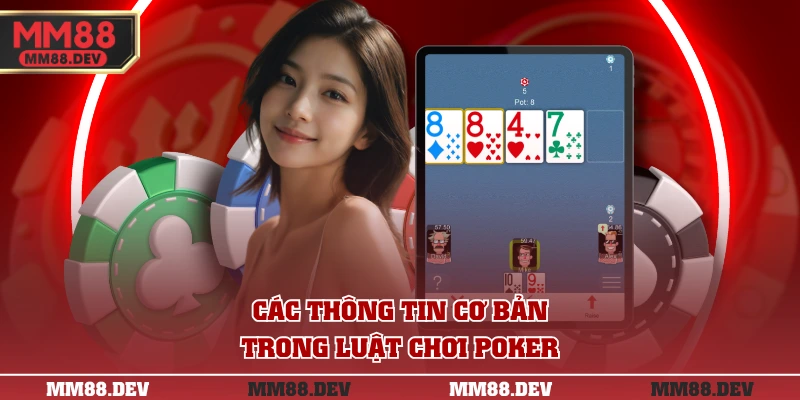 Các thông tin cơ bản trong luật chơi Poker