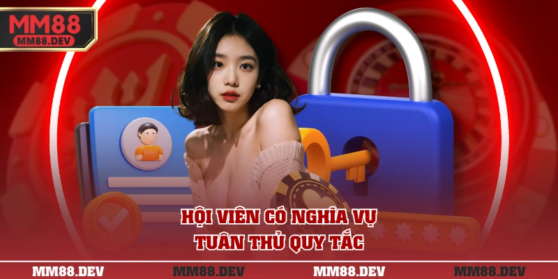 Hội viên có nghĩa vụ tuân thủ quy tắc
