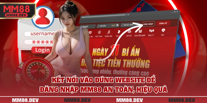 Kết nối vào đúng website để đăng nhập MM88 an toàn, hiệu quả